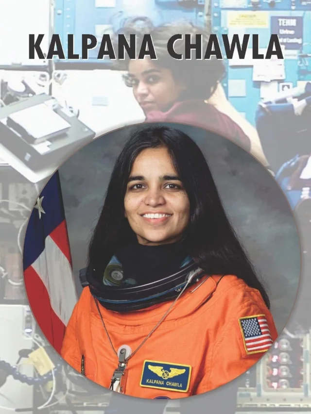 10 Qualities of Kalpana Chawla as an Astronaut